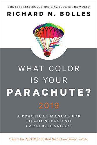 Imagen de archivo de What Color Is Your Parachute? 2019: A Practical Manual for Job-Hunters and Career-Changers a la venta por Gulf Coast Books