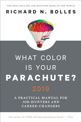 Imagen de archivo de What Color Is Your Parachute? 2019 : A Practical Manual for Job-Hunters and Career-Changers a la venta por Better World Books