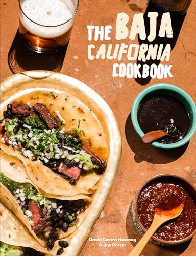 Beispielbild fr The Baja California Cookbook: Exploring the Good Life in Mexico zum Verkauf von Read&Dream