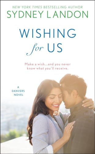 Stock image for Wishing For Us (A Danvers Novel) for sale by Wonder Book