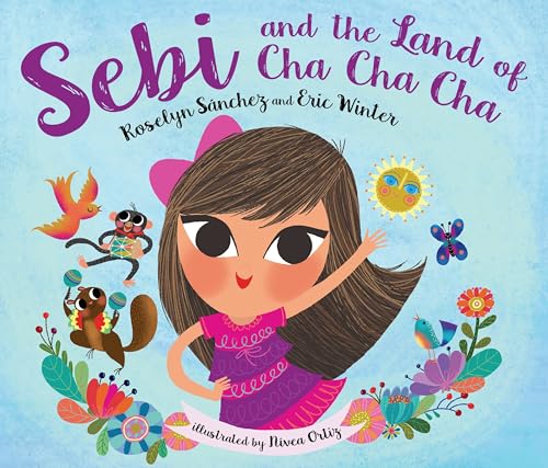 Beispielbild fr Sebi and the Land of Cha Cha Cha zum Verkauf von Books-FYI, Inc.