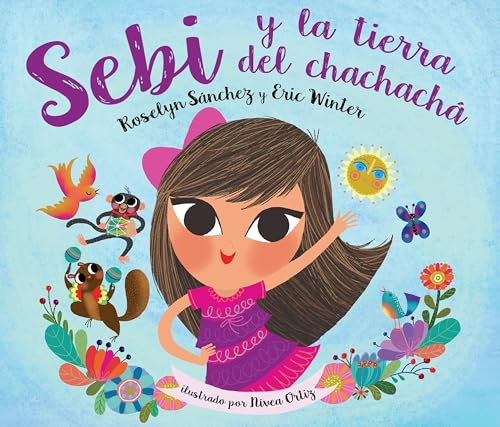 Beispielbild fr Sebi y La Tierra Del Chachacha (Spanish Edition) zum Verkauf von Wonder Book