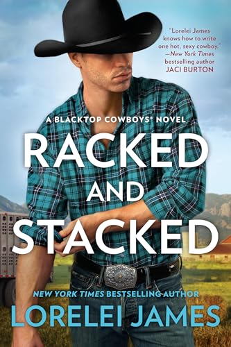 Imagen de archivo de Racked and Stacked (Blacktop Cowboys Novel) a la venta por Your Online Bookstore
