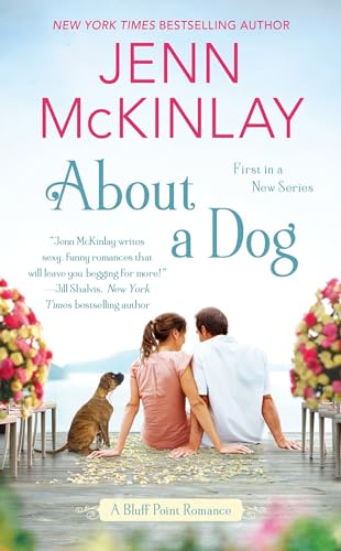 Beispielbild fr About a Dog (A Bluff Point Romance) zum Verkauf von BooksRun