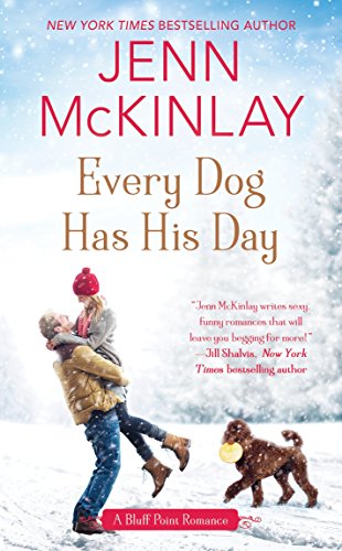 Beispielbild fr Every Dog Has His Day (A Bluff Point Romance) zum Verkauf von SecondSale