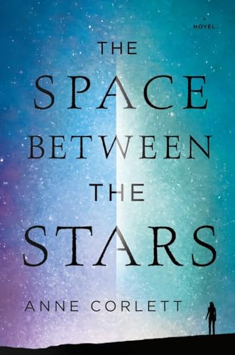 Stock image for The Space Between the Stars for sale by Wonder Book