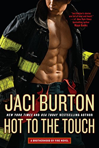 9780399585180: Hot to the Touch: 1 (Brotherhood by Fire)