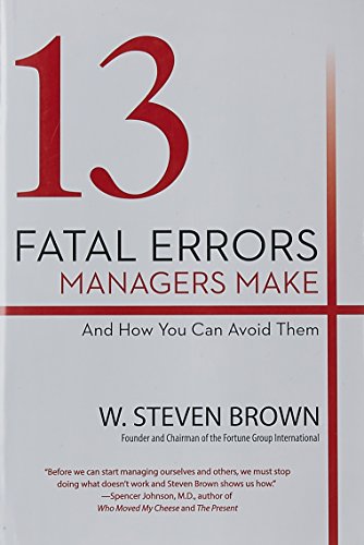 9780399585715: 13 Fatal Errors Managers Make and How You Can Avoid Them