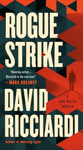 Stock image for Rogue Strike (A Jake Keller Thriller) for sale by Orion Tech