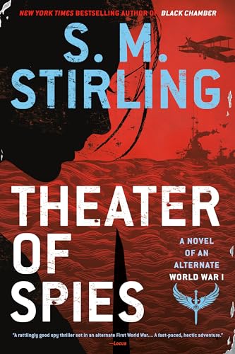 Beispielbild fr Theater of Spies (A Novel of an Alternate World War) zum Verkauf von Wonder Book