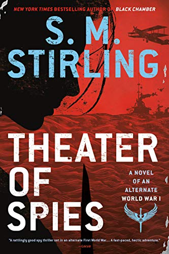 Stock image for Theater of Spies (A Novel of an Alternate World War) for sale by SecondSale