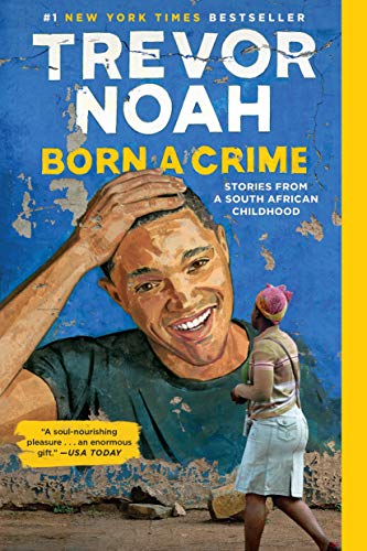 Imagen de archivo de Born a Crime: Stories from a South African Childhood a la venta por BooksRun