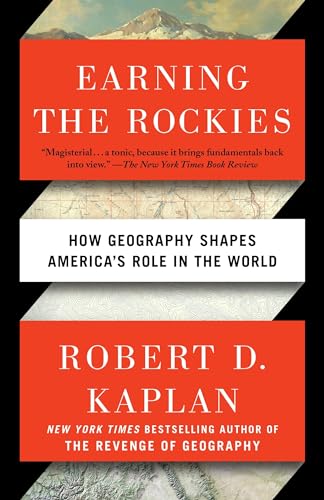 9780399588228: Earning The Rockies [Idioma Ingls]: How Geography Shapes America's Role in the World