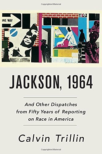 Stock image for Jackson, 1964: And Other Dispatches from Fifty Years of Reporting on Race in America for sale by SecondSale