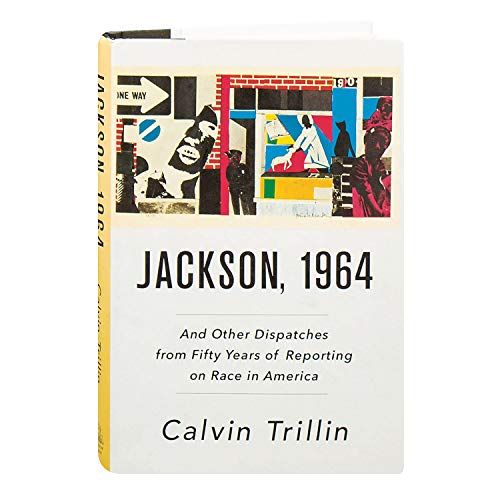 Stock image for Jackson, 1964: And Other Dispatches from Fifty Years of Reporting on Race in America for sale by SecondSale