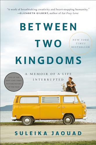 9780399588587: Between Two Kingdoms: A Memoir of a Life Interrupted