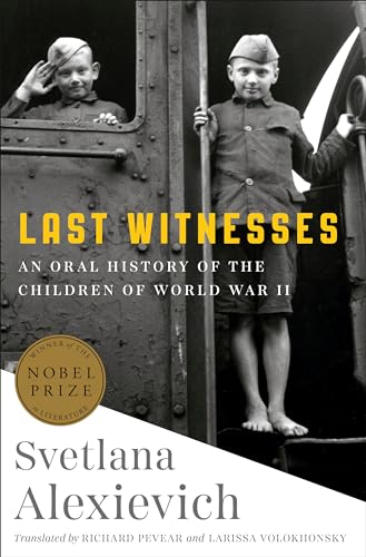 Stock image for Last Witnesses: An Oral History of the Children of World War II for sale by ZBK Books