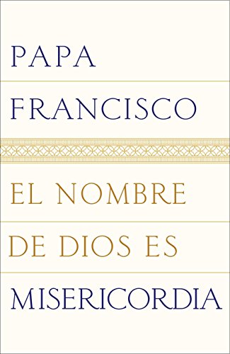 Beispielbild fr El nombre de Dios es misericordia (Spanish Edition) zum Verkauf von BooksRun
