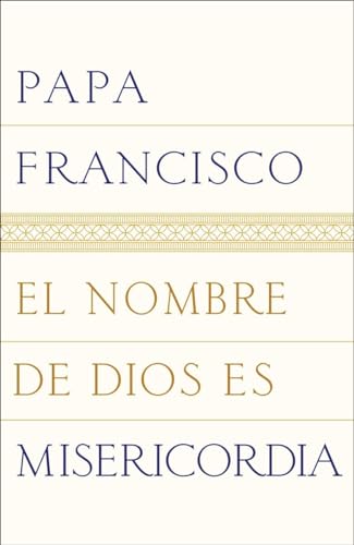 Imagen de archivo de El nombre de Dios es misericordia (Spanish Edition) a la venta por BooksRun