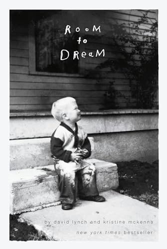 Room to Dream - Lynch, David; McKenna, Kristine