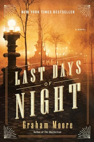 Stock image for The Last Days of Night: A Novel for sale by Homeless Books