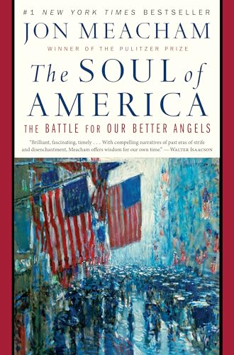 Stock image for The Soul of America: The Battle for Our Better Angels for sale by Discover Books