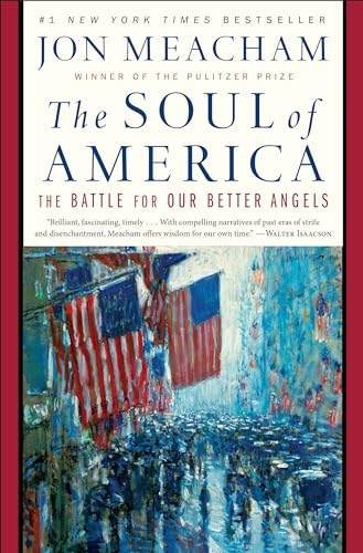 Stock image for The Soul of America; The Battle for Our Better Angels for sale by Ground Zero Books, Ltd.