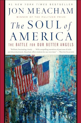 Stock image for The Soul of America: The Battle for Our Better Angels for sale by Gulf Coast Books