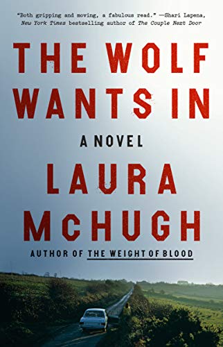 Imagen de archivo de The Wolf Wants In: A Novel a la venta por ZBK Books