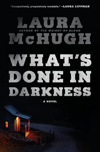 Stock image for What's Done in Darkness: A Novel for sale by SecondSale
