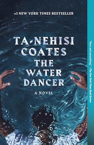 Stock image for The Water Dance - Ta Nehisi Coates - One World Ed. for sale by Juanpebooks