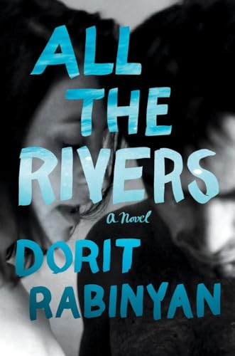 Imagen de archivo de All the Rivers a la venta por ThriftBooks-Atlanta