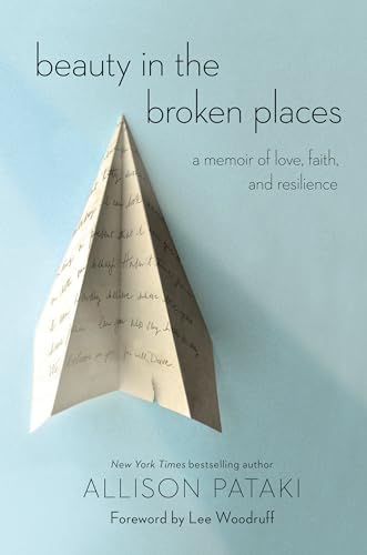 Beispielbild fr Beauty in the Broken Places: A Memoir of Love, Faith, and Resilience zum Verkauf von HPB-Emerald
