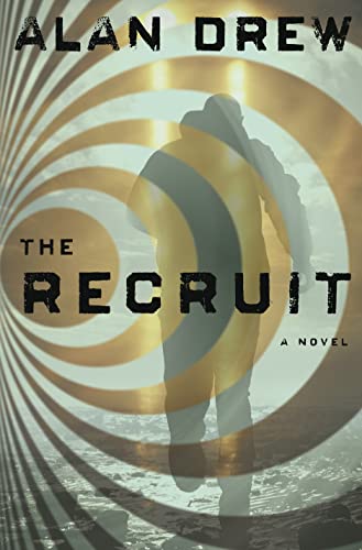 Beispielbild fr The Recruit: A Novel zum Verkauf von Dream Books Co.