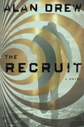 Stock image for The Recruit : A Novel for sale by Better World Books: West