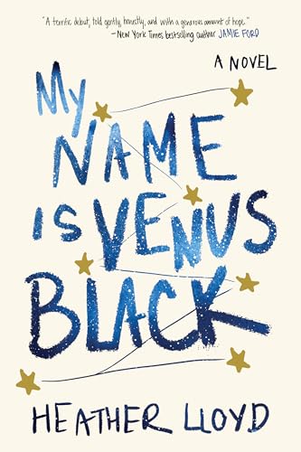 Stock image for My Name Is Venus Black: A Novel for sale by SecondSale