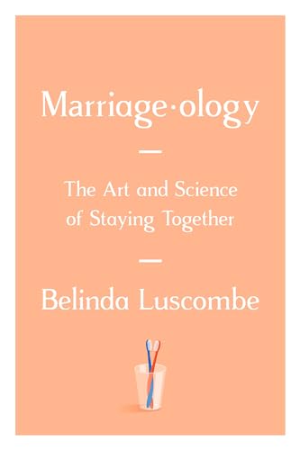9780399592362: Marriageology: The Art and Science of Staying Together