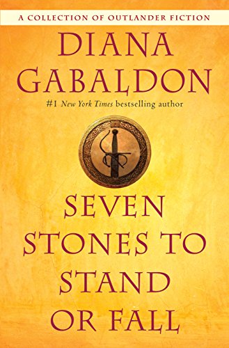 9780399593437: Seven Stones to Stand or Fall: A Collection of Outlander Fiction [Lingua inglese] [Lingua Inglese]