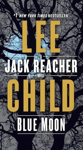 Imagen de archivo de Blue Moon: A Jack Reacher Novel a la venta por SecondSale