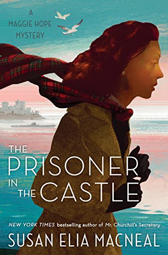 9780399593826: The Prisoner in the Castle: A Maggie Hope Mystery