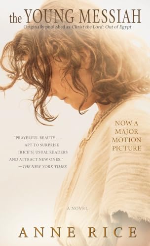 Beispielbild fr The Young Messiah (Movie tie-in) (originally published as Christ the Lord: Out of Egypt): A Novel zum Verkauf von Wonder Book