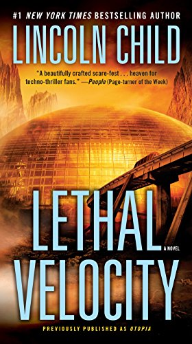 Beispielbild fr Lethal Velocity (Previously Published As Utopia) : A Novel zum Verkauf von Better World Books