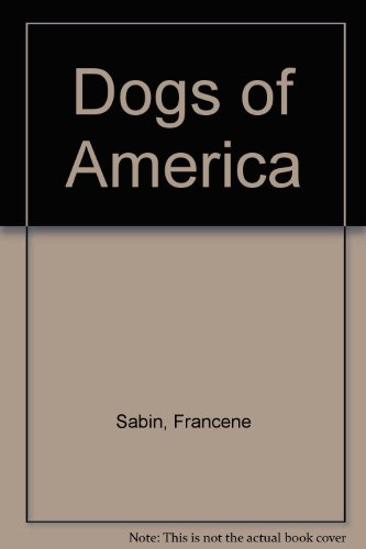 Dogs of America (9780399601316) by Sabin, Francene