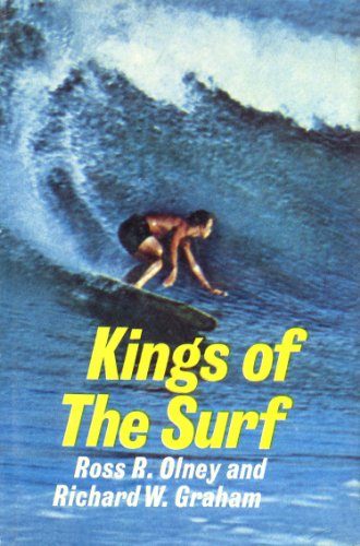 Kings of the Surf (9780399603396) by Ross R. Olney; Richard W. Graham