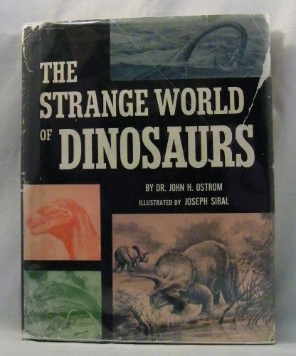 The Strange World of Dinosaurs (9780399606151) by Ostrom, John H.