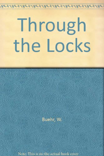 Stock image for Through the Locks for sale by ThriftBooks-Dallas