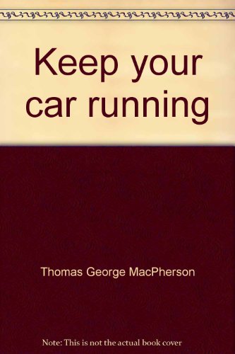 9780399610028: Keep your car running: How to be an auto genius