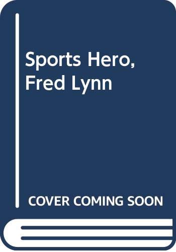 Imagen de archivo de Sports Hero, Fred Lynn a la venta por Dogwood Books