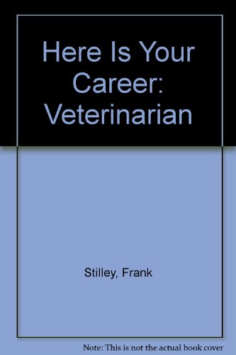 Stock image for Here Is Your Career: Veterinarian for sale by Hawking Books