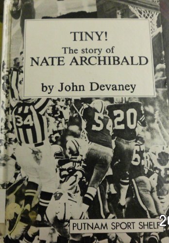Tiny! The Story of Nate Archibald (9780399610981) by Devaney, John